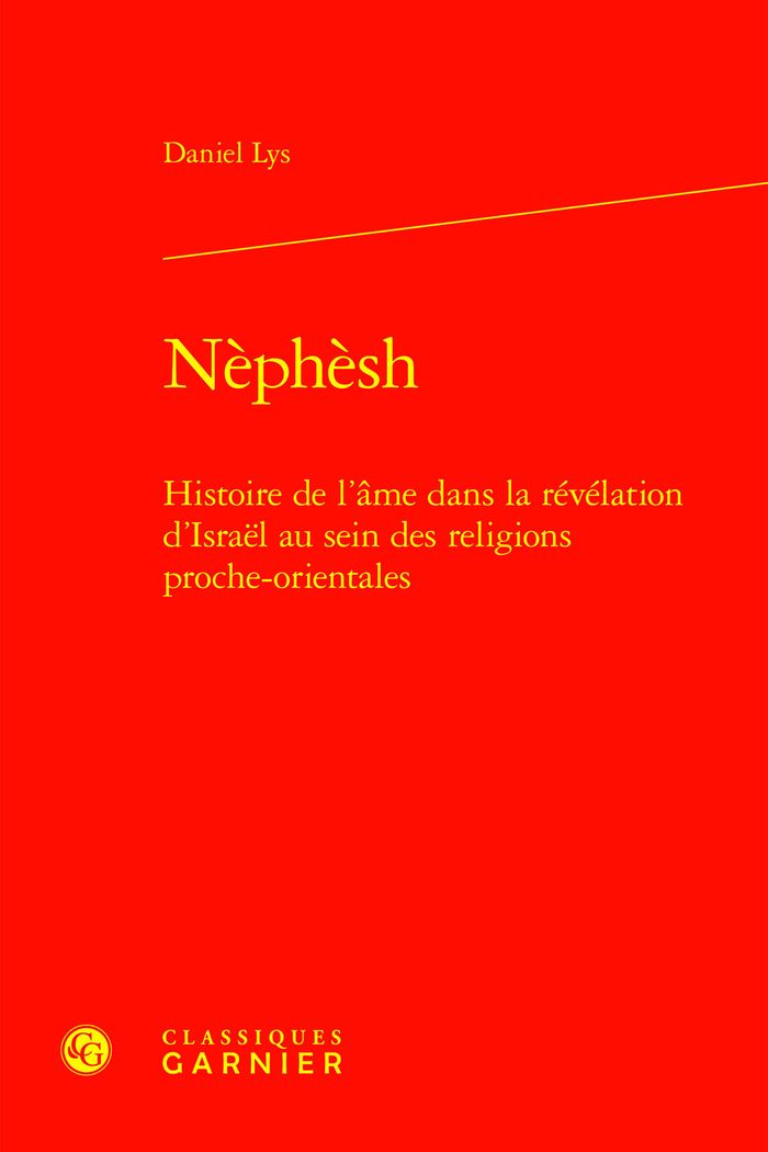 Couverture du livre « NEPHESH - HISTOIRE DE L'AME DANS LA REVELATION D'ISRAEL AU SEIN DES RELIGIONS PROCHE-ORIENTALES » de Daniel Lys, librairie Les Contes Infusés à Corte
