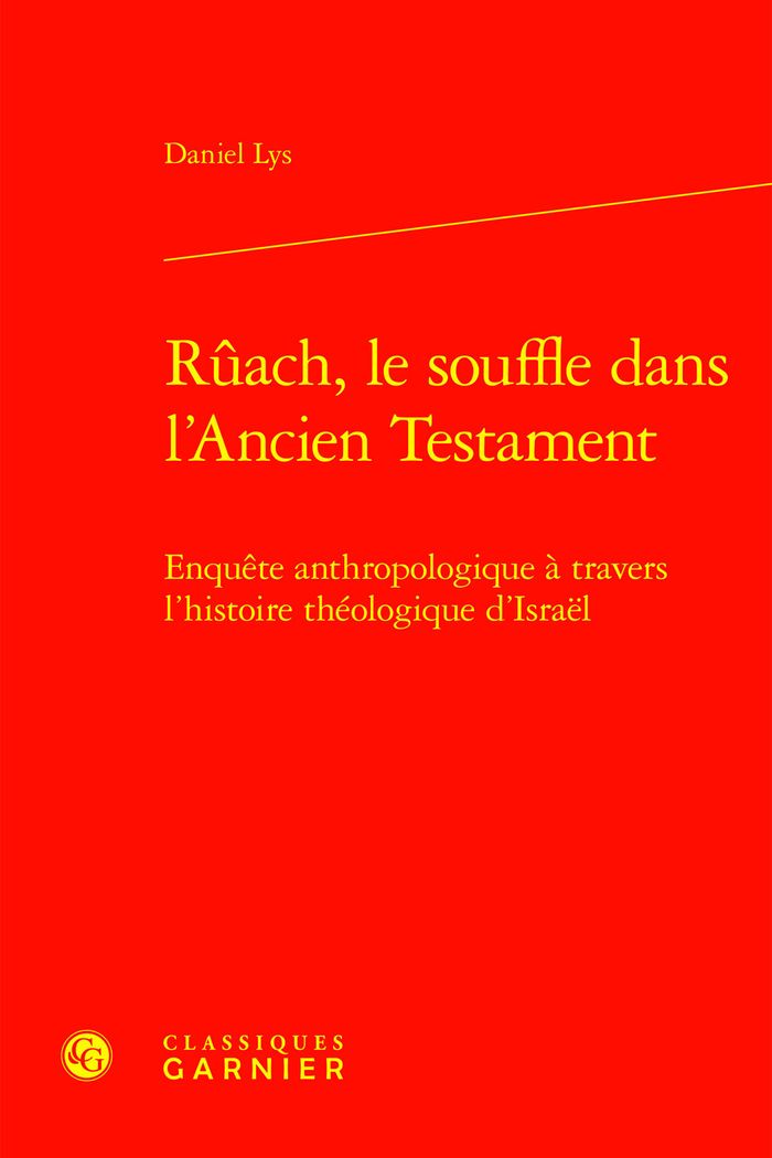 Couverture du livre « RUACH, LE SOUFFLE DANS L'ANCIEN TESTAMENT - ENQUETE ANTHROPOLOGIQUE A TRAVERS L'HISTOIRE THEOLOGIQUE » de Daniel Lys, librairie Les Contes Infusés à Corte