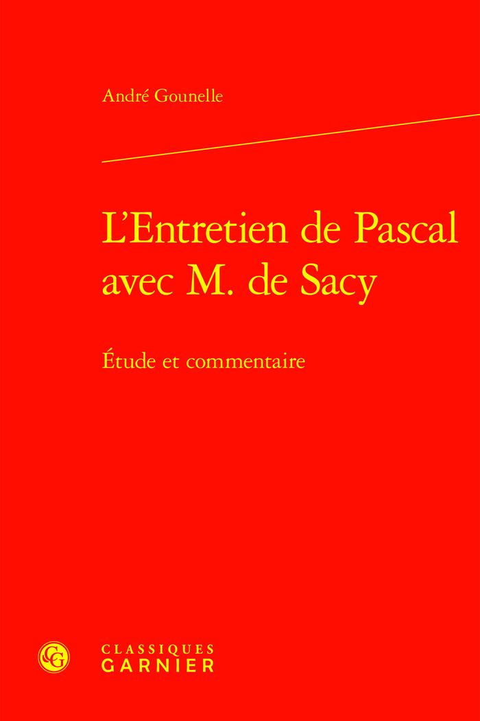 Couverture du livre « L'ENTRETIEN DE PASCAL AVEC M. DE SACY - ETUDE ET COMMENTAIRE » de Matthieu Arnold, librairie Les Contes Infusés à Corte