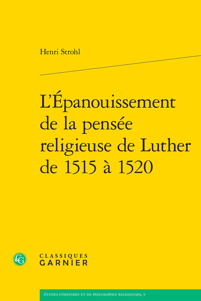 Couverture du livre « L'EPANOUISSEMENT DE LA PENSEE RELIGIEUSE DE LUTHER DE 1515 A 1520 » de Matthieu Arnold, librairie Les Contes Infusés à Corte