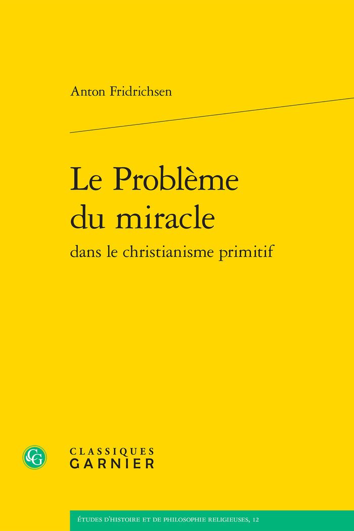 Couverture du livre « LE PROBLEME DU MIRACLE DANS LE CHRISTIANISME PRIMITIF » de Matthieu Arnold, librairie Les Contes Infusés à Corte