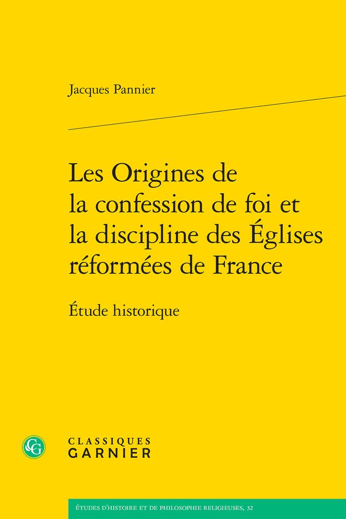 Couverture du livre « LES ORIGINES DE LA CONFESSION DE FOI ET LA DISCIPLINE DES EGLISES REFORMEES DE FRANCE - ETUDE HISTOR » de Matthieu Arnold, librairie Les Contes Infusés à Corte