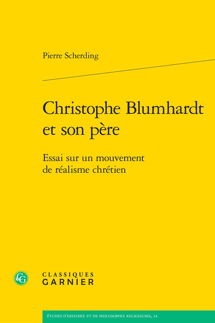 Couverture du livre « CHRISTOPHE BLUMHARDT ET SON PERE - ESSAI SUR UN MOUVEMENT DE REALISME CHRETIEN » de Pierre Scherding, librairie Les Contes Infusés à Corte