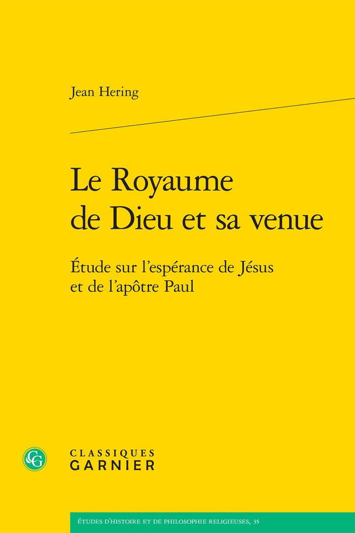 Couverture du livre « LE ROYAUME DE DIEU ET SA VENUE - ETUDE SUR L'ESPERANCE DE JESUS ET DE L'APOTRE PAUL » de Matthieu Arnold, librairie Les Contes Infusés à Corte