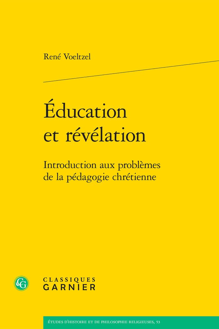 Couverture du livre « EDUCATION ET REVELATION - INTRODUCTION AUX PROBLEMES DE LA PEDAGOGIE CHRETIENNE » de Matthieu Arnold, librairie Les Contes Infusés à Corte