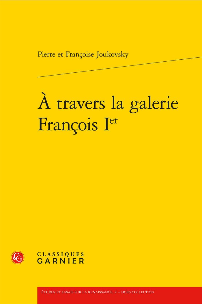 Couverture du livre « A TRAVERS LA GALERIE FRANCOIS IER » de Joukovsky, librairie Les Contes Infusés à Corte