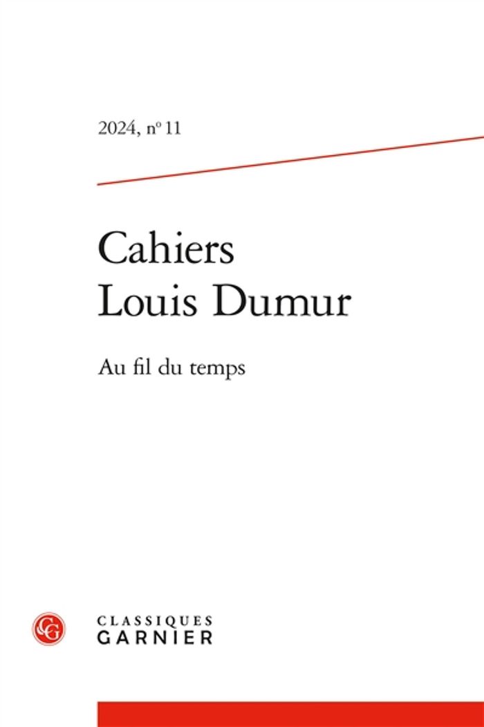Couverture du livre « CAHIERS LOUIS DUMUR - 2024, N 11 - AU FIL DU TEMPS », librairie Les Contes Infusés à Corte