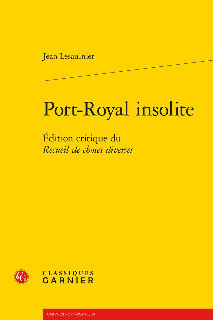 Couverture du livre « Port-Royal insolite : édition critique du "Recueil de choses diverses" », librairie Les Contes Infusés à Corte