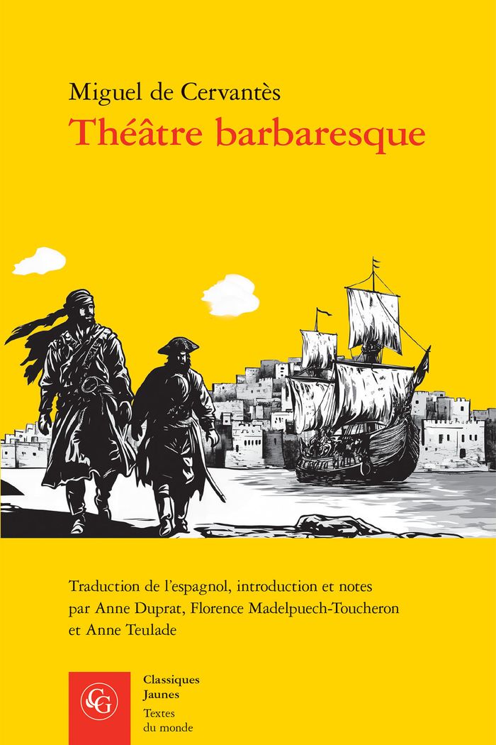 Couverture du livre « Théâtre barbaresque » de Miguel de Cervantes Saavedra, librairie Les Contes Infusés à Corte