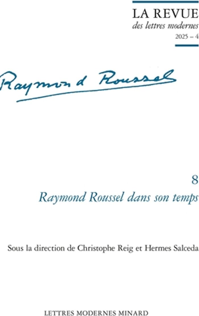 Couverture du livre « Raymond Roussel dans son temps », librairie Les Contes Infusés à Corte
