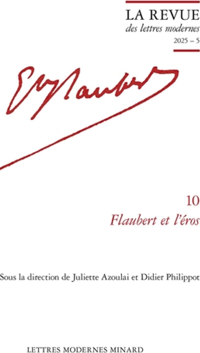 Couverture du livre « Flaubert et l'éros » de Juliette Azoulai, librairie Les Contes Infusés à Corte