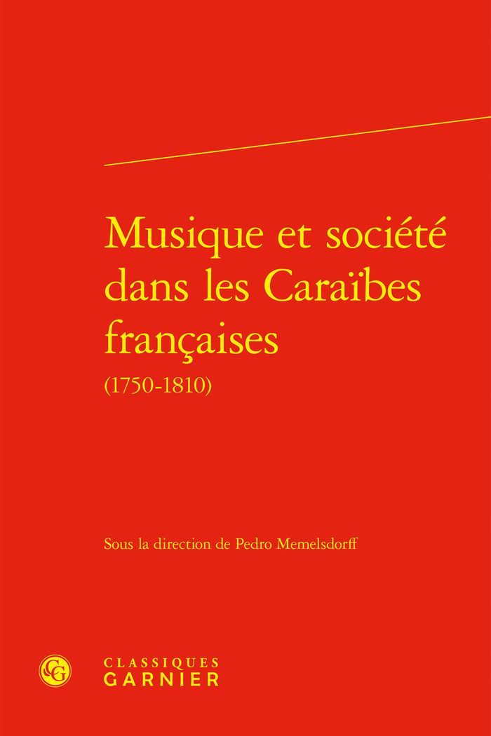 Couverture du livre « MUSIQUE ET SOCIETE DANS LES CARAIBES FRANCAISES » de Pedro Memelsdorff, librairie Les Contes Infusés à Corte