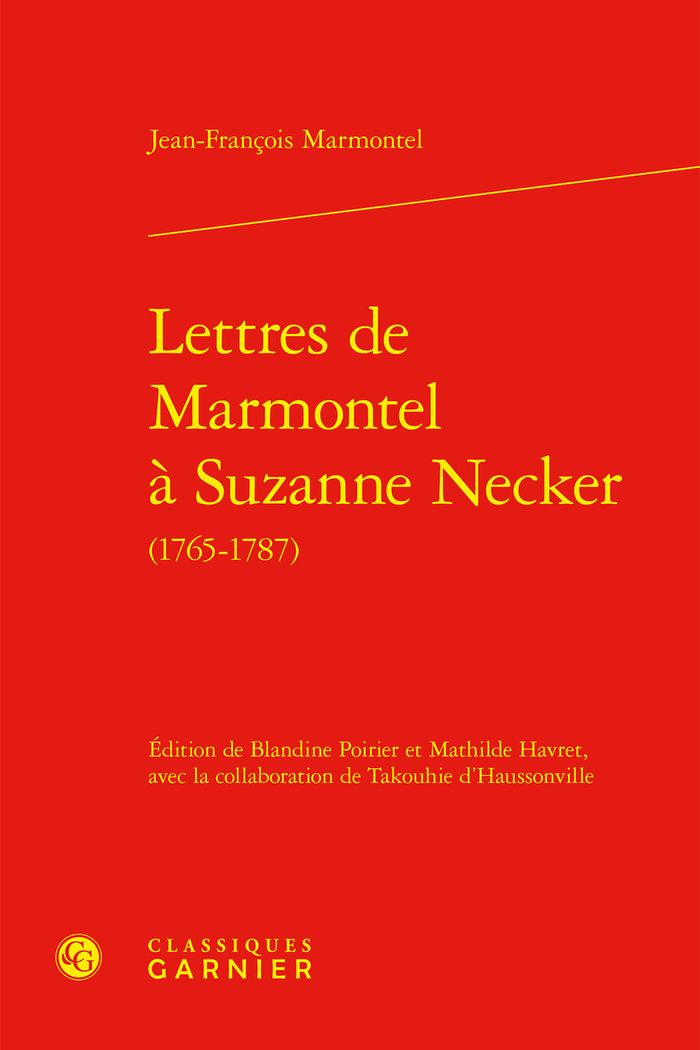 Couverture du livre « Lettres de Marmontel à Suzanne Necker (1765-1787) » de Jean-François Marmontel, librairie Les Contes Infusés à Corte