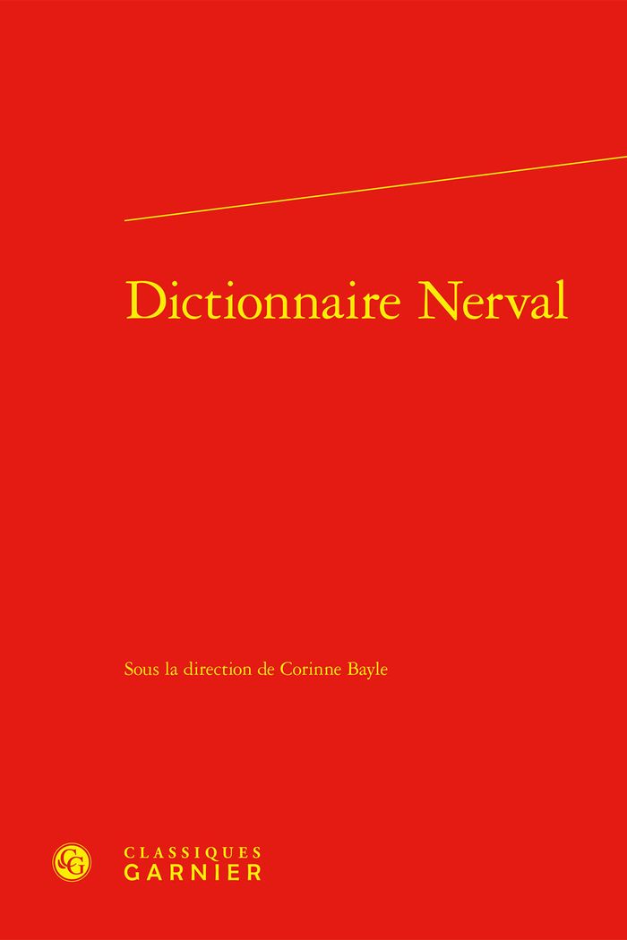 Couverture du livre « DICTIONNAIRE NERVAL » de Corinne Bayle, librairie Les Contes Infusés à Corte
