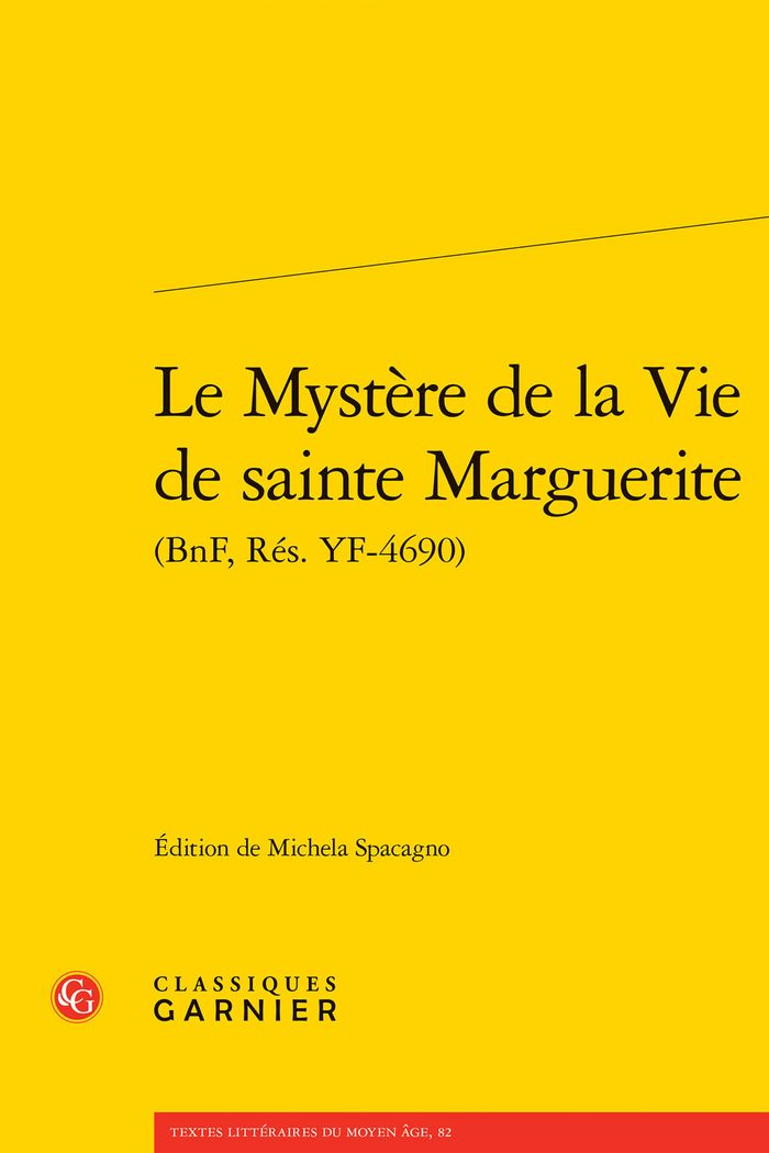 Couverture du livre « Le mystère de la vie de Sainte Marguerite : (BnF, Rés. YF-4690) » de Collectif, librairie Les Contes Infusés à Corte