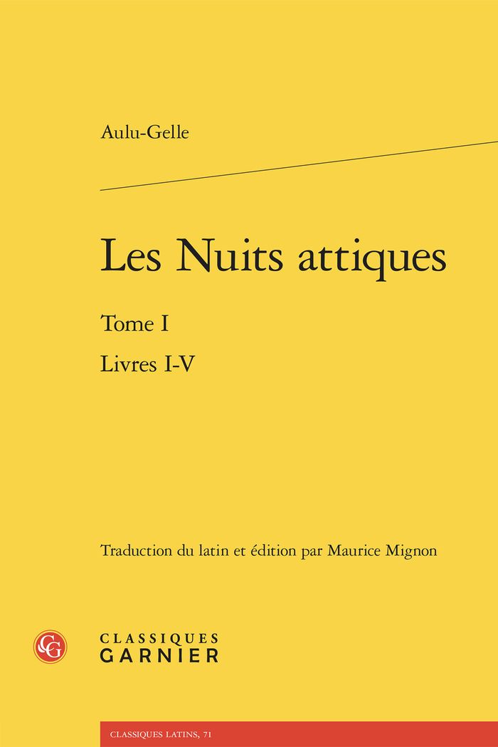 Couverture du livre « Les nuits attiques : Livres I-V » de Aulu-Gelle, librairie Les Contes Infusés à Corte