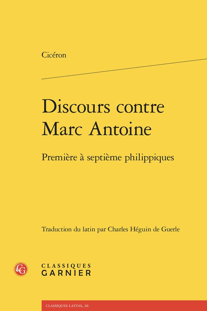 Couverture du livre « Discours contre Marc Antoine : première à septième philippiques » de Cicéron, librairie Les Contes Infusés à Corte
