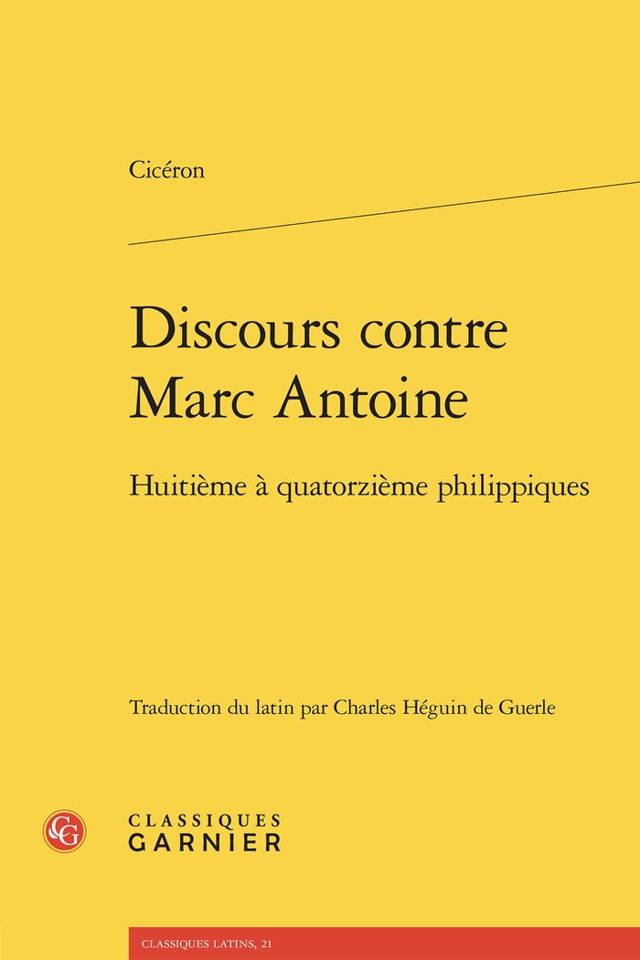 Couverture du livre « Discours contre Marc Antoine : Huitième à quartozième philippiques » de Cicéron, librairie Les Contes Infusés à Corte