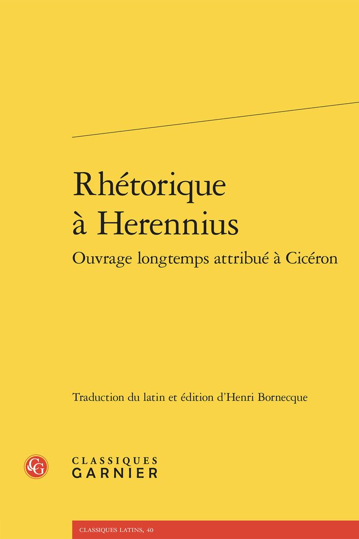 Couverture du livre « Rhétorique à Herennius : ouvrage longtemps attribué à Cicéron » de Cicéron, librairie Les Contes Infusés à Corte
