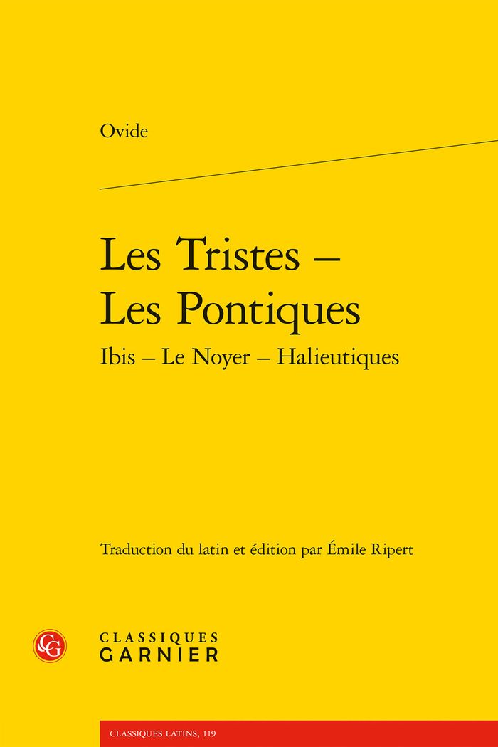 Couverture du livre « Les Tristes, les Pontiques : Ibis, Le Noyer, Halieutiques » de Ovide, librairie Les Contes Infusés à Corte