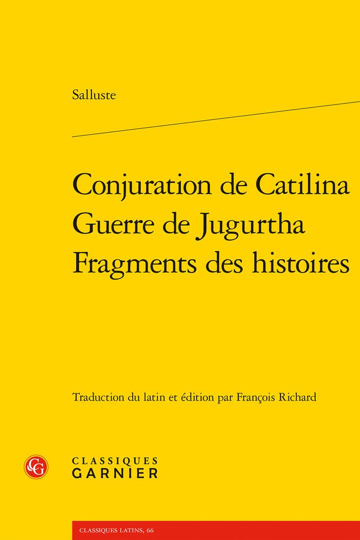 Couverture du livre « Conjuration de Catalina / Guerre de Jugurtha / Fragments des histoires » de Sallustre, librairie Les Contes Infusés à Corte