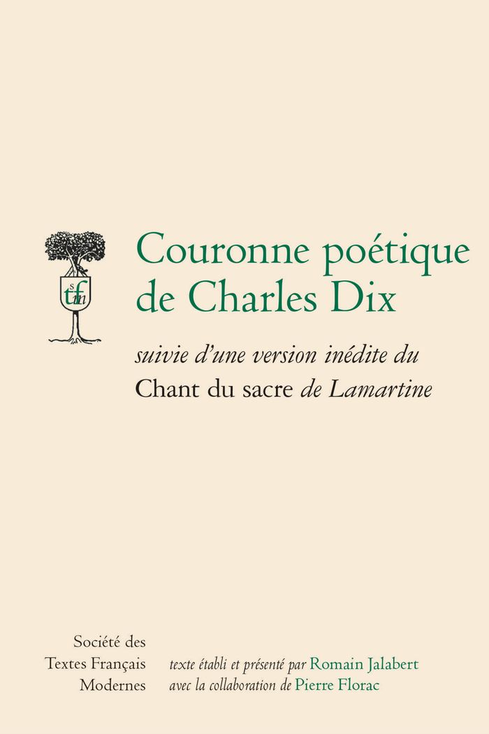 Couverture du livre « COURONNE POETIQUE DE CHARLES DIX » de Lamartine A D., librairie Les Contes Infusés à Corte
