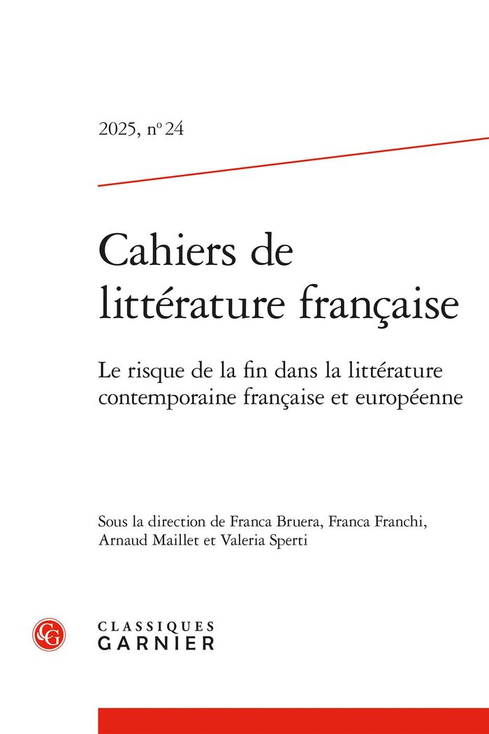 Couverture du livre « CAHIERS DE LITTERATURE FRANCAISE - 2025, N 24 - LE RISQUE DE LA FIN DANS LA LITTERATURE CONTEMPORAI » de Franca Franchi, librairie Les Contes Infusés à Corte