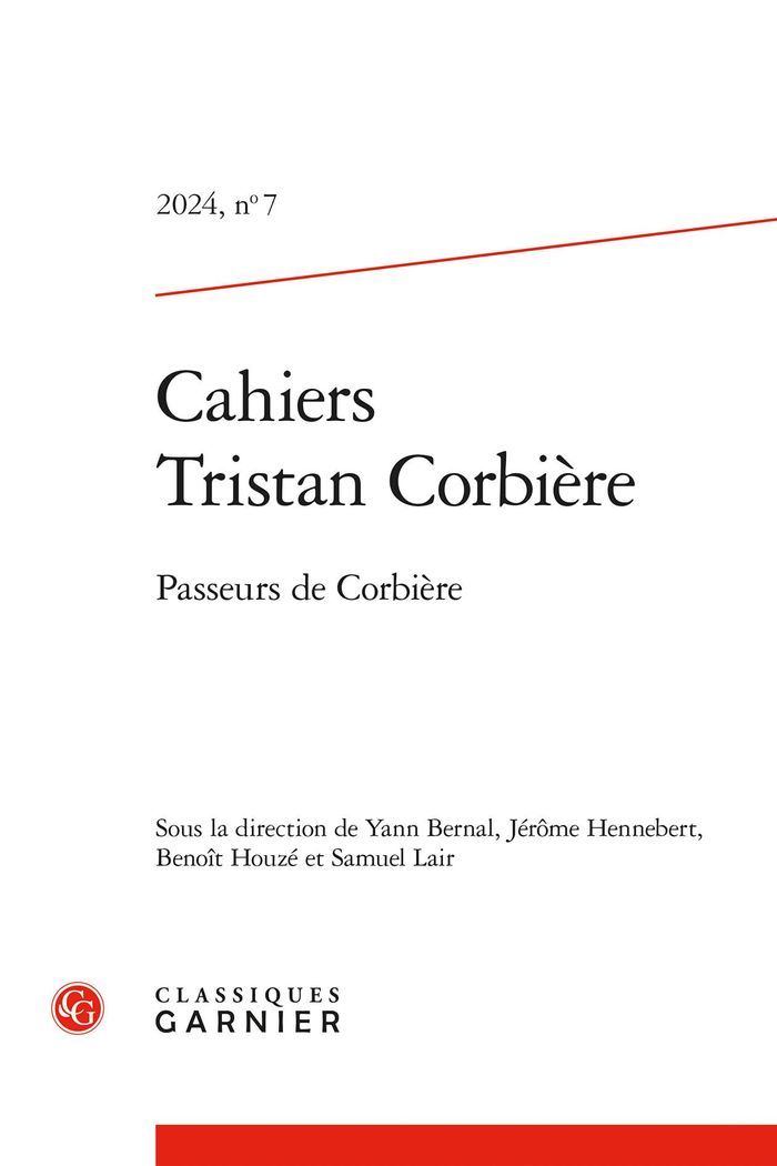 Couverture du livre « CAHIERS TRISTAN CORBIERE - 2024, N  7 - PASSEURS DE CORBIERE » de Yann Bernal, librairie Les Contes Infusés à Corte
