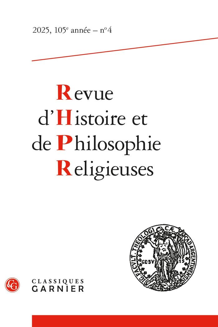 Couverture du livre « REVUE D'HISTOIRE ET DE PHILOSOPHIE RELIGIEUSES - 2025 - 4, 105E ANNEE, N  4 » de Matthieu Arnold, librairie Les Contes Infusés à Corte