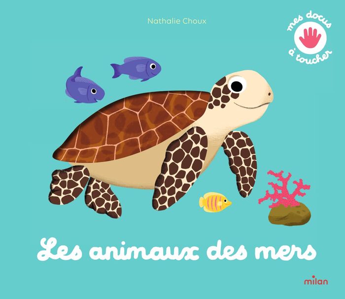 Couverture du livre « Les animaux des mers » de Nathalie Choux, librairie Les Contes Infusés à Corte