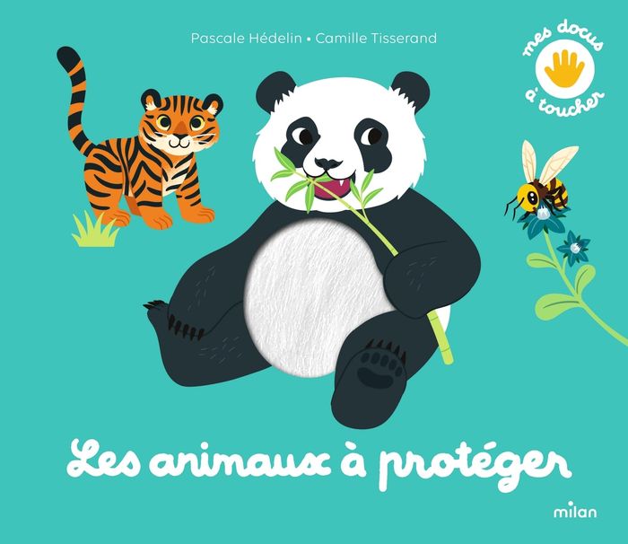 Couverture du livre « Les animaux à protéger » de Pascale Hédelin, librairie Les Contes Infusés à Corte