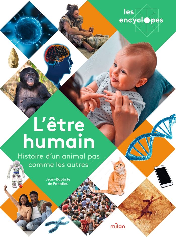 Couverture du livre « L'être humain : Histoire d'un animal pas comme les autres » de Jean-Baptiste de Panafieu, librairie Les Contes Infusés à Corte