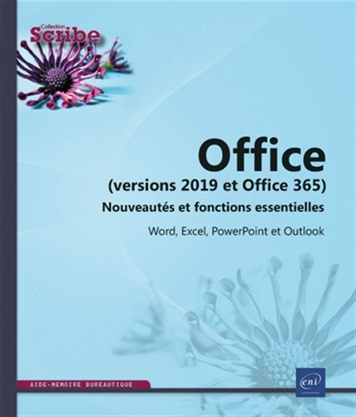 Couverture du livre « OFFICE (VERSIONS 2019 ET OFFICE 365) : NOUVEAUTES ET FONCTIONS ESSENTIELLES » de Collectif, librairie Les Contes Infusés à Corte