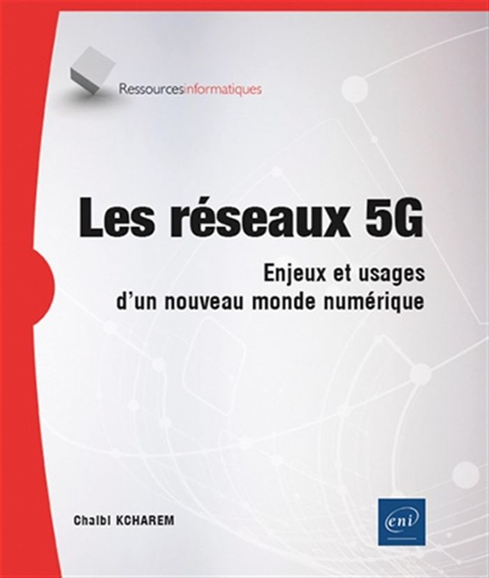 Couverture du livre « Les réseaux 5G : enjeux et usages d'un nouveau monde numérique » de Chalbi Kcharem, librairie Les Contes Infusés à Corte