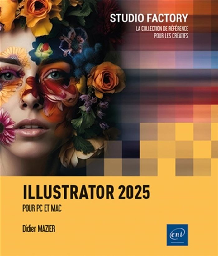 Couverture du livre « Illustrator 2025 : pour PC et MAC » de Didier Mazier, librairie Les Contes Infusés à Corte