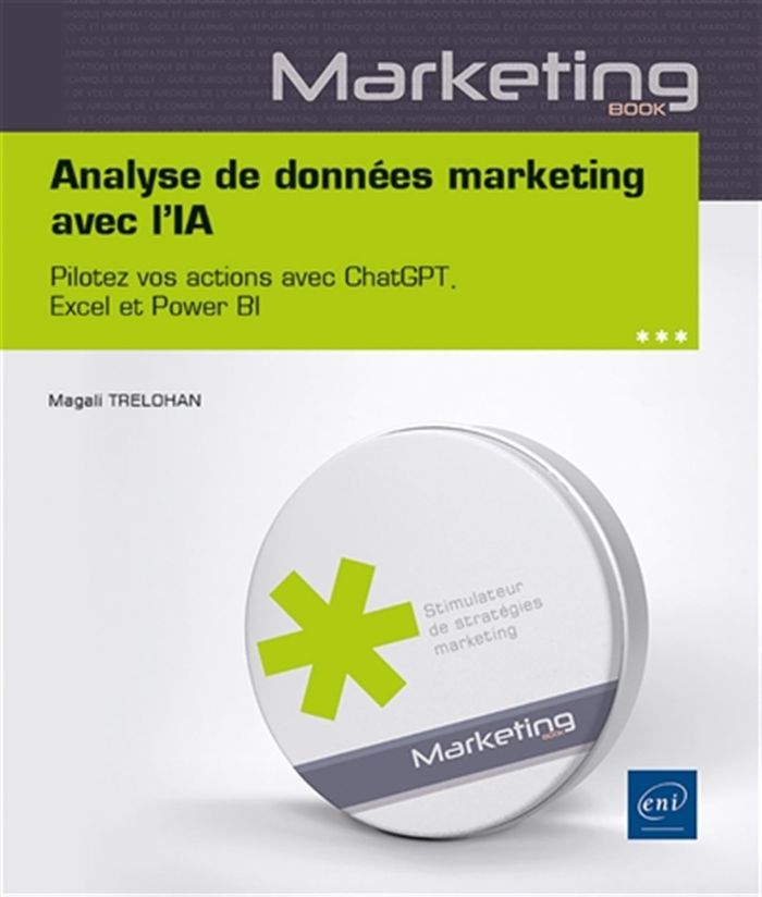 Couverture du livre « Analyse de données marketing avec l'IA : pilotez vos actions avec ChatGPT, Excel et Power BI » de Magali Trelohan, librairie Les Contes Infusés à Corte