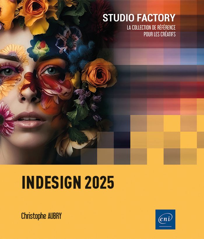 Couverture du livre « Indesign 2025 : pour PC et MAC » de Collectif, librairie Les Contes Infusés à Corte