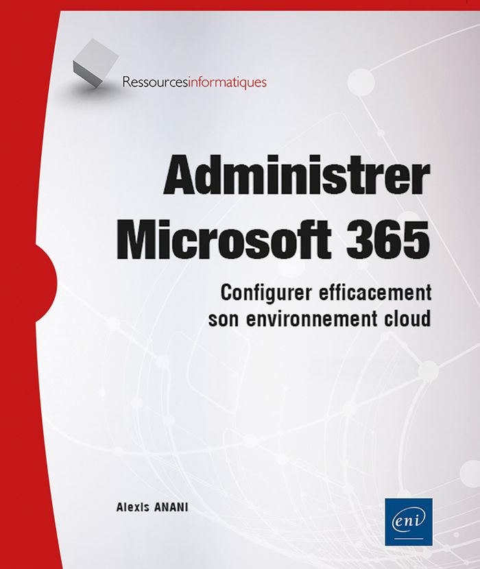 Couverture du livre « Administrer Microsoft 365 » de Collectif, librairie Les Contes Infusés à Corte