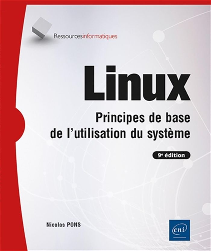Couverture du livre « Linux : principes de base de l'utilisation du système » de Nicolas Pons, librairie Les Contes Infusés à Corte