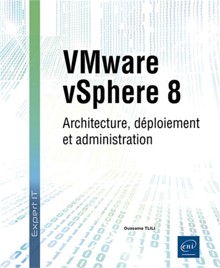 Couverture du livre « VMware, vSphere 8 : architecture, déploiement et administration » de Oussama Tlili, librairie Les Contes Infusés à Corte