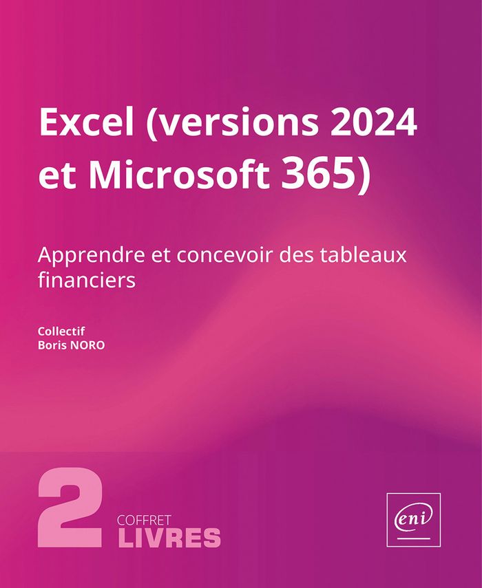 Couverture du livre « EXCEL (VERSIONS 2024 ET MICROSOFT 365) - COFFRET DE 2 LIVRES : APPRENDRE ET CONCEVOIR DES TABLEAUX F » de Collectif/noro, librairie Les Contes Infusés à Corte