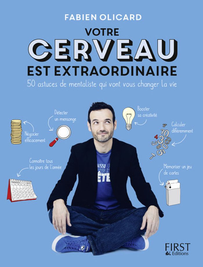 Couverture du livre « Votre cerveau est extraordinaire : 50 astuces de mentaliste qui vont vous changer la vie » de Fabien Olicard, librairie Les Contes Infusés à Corte