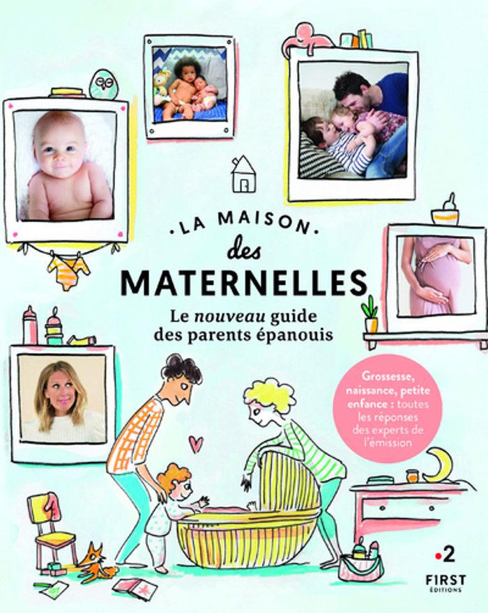 Couverture du livre « LA MAISON DES MATERNELLES, NOUVEAU GUIDE » de La Maison Des Matern, librairie Les Contes Infusés à Corte