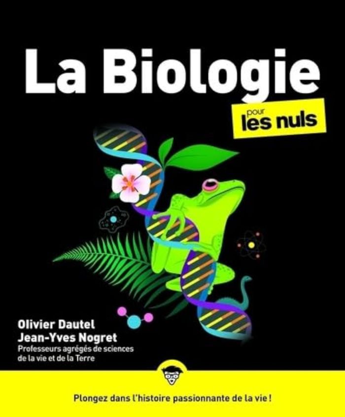 Couverture du livre « La biologie pour les nuls » de Olivier Dautel, librairie Les Contes Infusés à Corte
