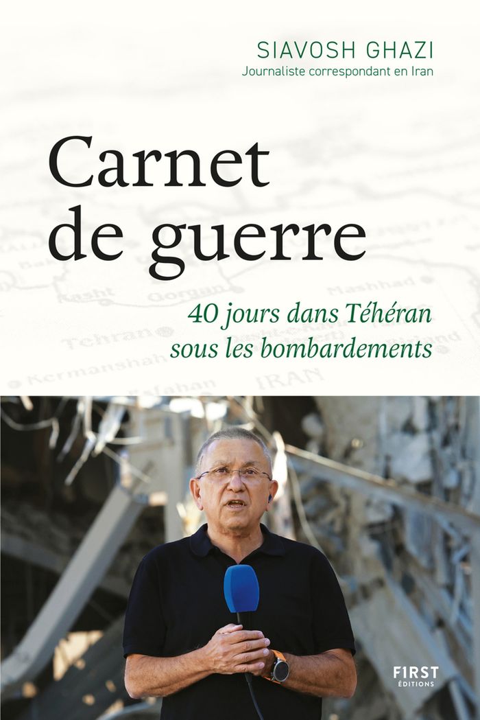 Couverture : CARNET DE GUERRE : 40 JOURS DANS TEHERAN SOUS LES BOMBARDEMENTS