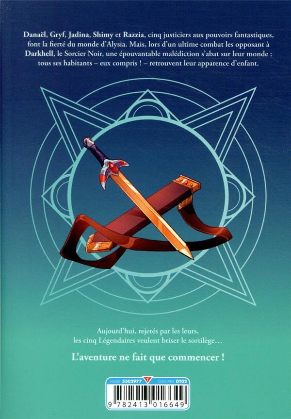 Quatrième de couverture de « Les légendaires : saga »