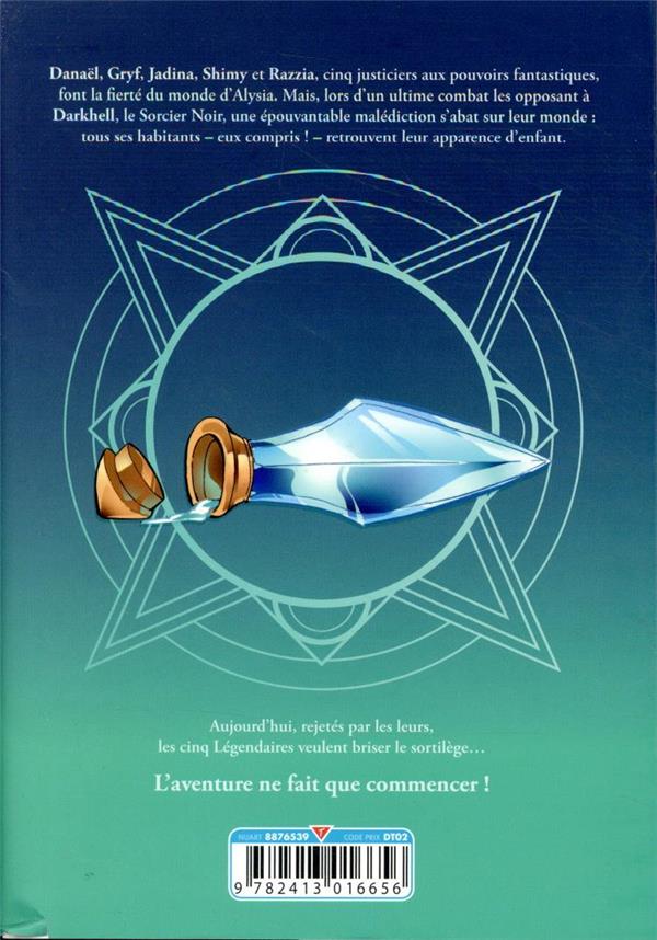 Quatrième de couverture de « Les légendaires : saga »
