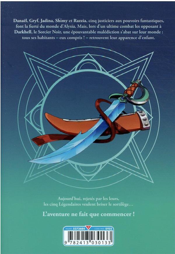 Quatrième de couverture de « Les légendaires : saga »