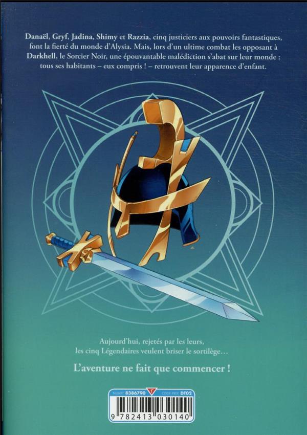 Quatrième de couverture de « Les légendaires : saga »
