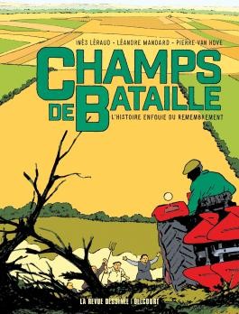 Couverture : CHAMPS DE BATAILLE - L'HISTOIRE ENFOUIE DU REMEMBREMENT